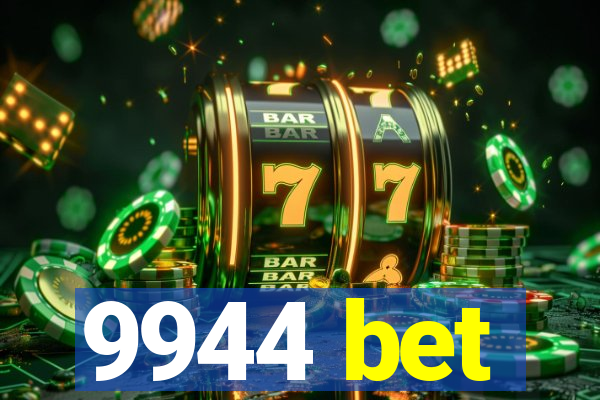 9944 bet